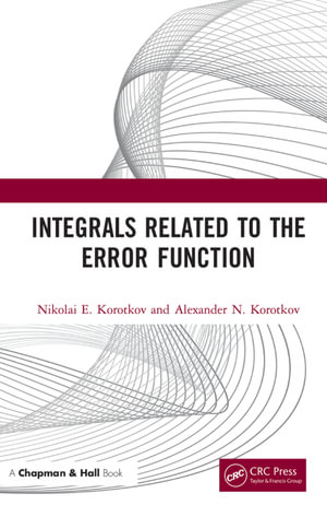 Integrals Related to the Error Function - Nikolai E. Korotkov