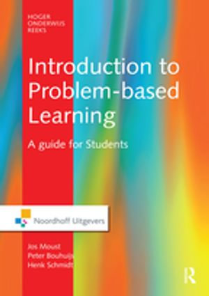 Introduction to Problem-Based Learning : Routledge-Noordhoff International Editions - Jos Moust