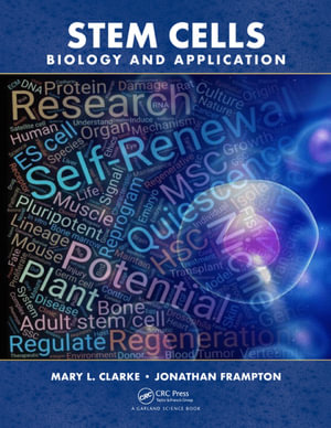 Stem Cells : Biology and Application - Mary Clarke