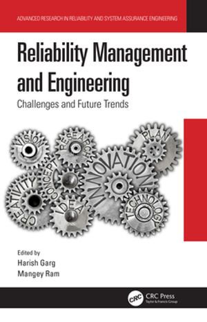 Reliability Management and Engineering : Challenges and Future Trends - Harish Garg