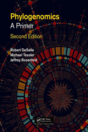 Phylogenomics : A Primer - Rob DeSalle