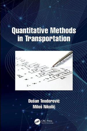 Quantitative Methods in Transportation - Dušan Teodorovi?