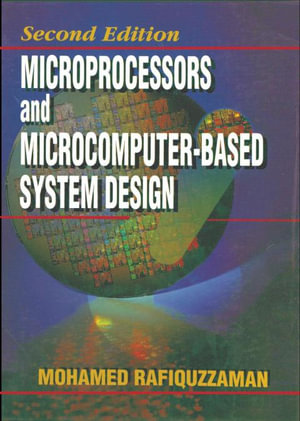 Microprocessors and Microcomputer-Based System Design - Mohamed Rafiquzzaman