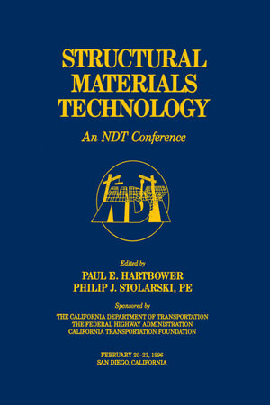 Structural Materials Technology : An NDT Conference (1996) - Philip J. Stolarski