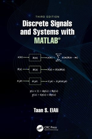Discrete Signals and Systems with MATLAB® - Taan S. ElAli