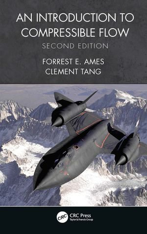 An Introduction to Compressible Flow - Forrest E. Ames
