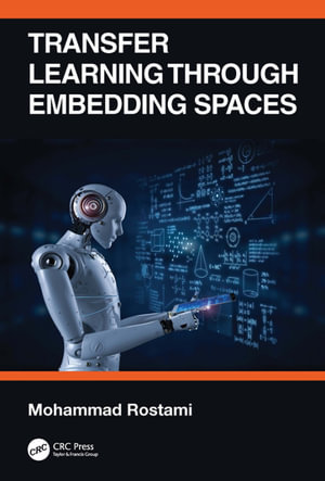 Transfer Learning through Embedding Spaces - Mohammad Rostami