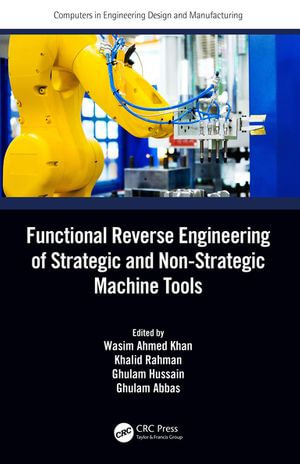 Functional Reverse Engineering of Strategic and Non-Strategic Machine Tools : Computers in Engineering Design and Manufacturing - Author