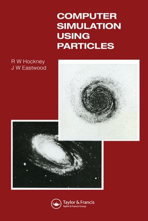 Computer Simulation Using Particles - R.W Hockney