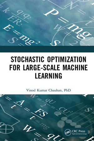 Stochastic Optimization for Large-scale Machine Learning - Vinod Kumar Chauhan