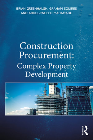 Construction Procurement : Complex Property Development - Brian Greenhalgh
