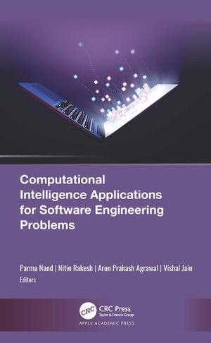 Computational Intelligence Applications for Software Engineering Problems - Parma Nand