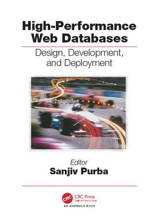 High-Performance Web Databases : Design, Development, and Deployment - Sanjiv Purba
