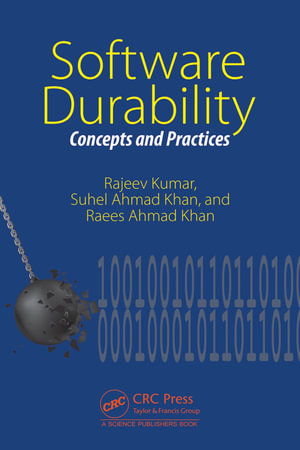 Software Durability : Concepts and Practices - Rajeev Kumar