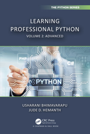 Learning Professional Python : Volume 2: Advanced - Usharani Bhimavarapu