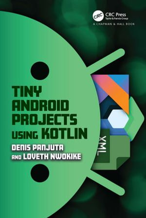 Tiny Android Projects Using Kotlin - Denis Panjuta