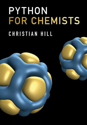 Python for Chemists - Christian Hill