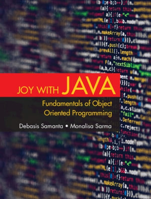 Joy with Java : Fundamentals of Object Oriented Programming - Debasis Samanta