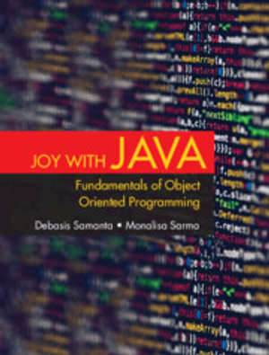 Joy with Java : Fundamentals of Object Oriented Programming - Debasis Samanta