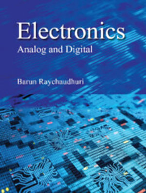 Electronics : Analog and Digital - Barun Raychaudhuri