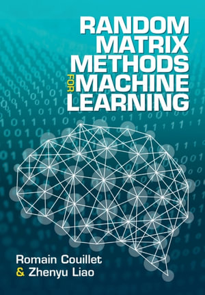 Random Matrix Methods for Machine Learning - Romain Couillet