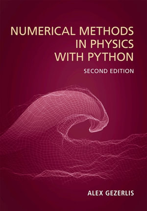 Numerical Methods in Physics with Python - Alex Gezerlis