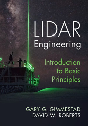 Lidar Engineering : Introduction to Basic Principles - Gary G. Gimmestad