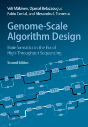 Genome-Scale Algorithm Design : Bioinformatics in the Era of High-Throughput Sequencing - Veli Mäkinen