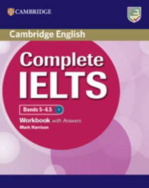 Complete IELTS Bands 5-6.5 Workbook with Answers : Complete - Mark Harrison