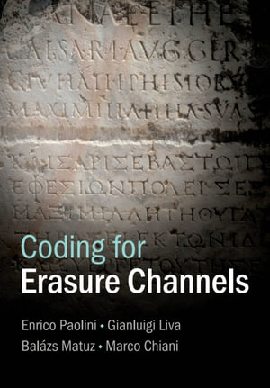 Coding for Erasure Channels - Enrico Paolini