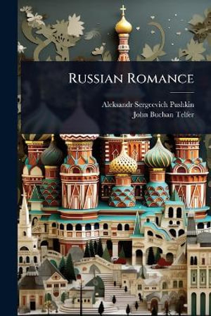 Russian Romance - Aleksandr Sergeevich Pushkin