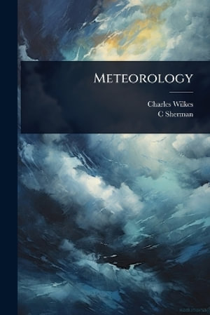 Meteorology - Charles Wilkes