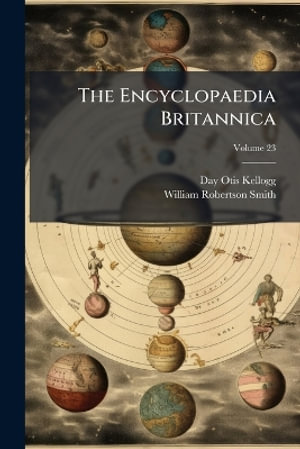 The Encyclopaedia Britannica - Day Otis Kellogg