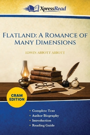 Flatland : A Romance of Many Dimensions (Cram Edition) - Edwin Abbott Abbott