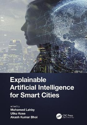 Explainable Artificial Intelligence for Smart Cities - Mohamed Lahby