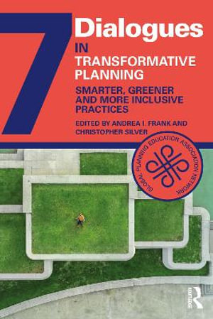 Transformative Planning : Smarter, Greener and More Inclusive Practices - Christopher Silver