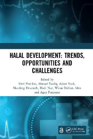 Halal Development : Trends, Opportunities and Challenges: Proceedings of the 1st International Conference on Halal Development (ICHaD 2020), Malang, Indonesia, October 8, 2020 - Heri Pratikto