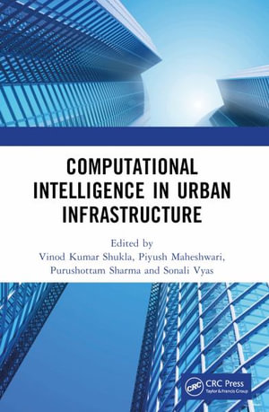 Computational Intelligence in Urban Infrastructure - Vinod Kumar Shukla
