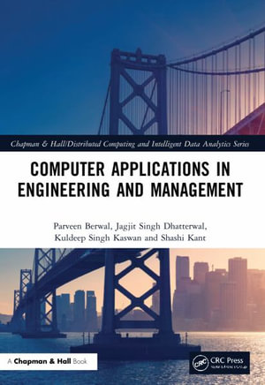 Chapman & Hall/Distributed Computing and Intelligent Data Analytics : Chapman & Hall/Distributed Computing and Intelligent Data Analytics Series - Parveen Berwal