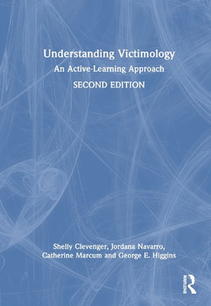 Understanding Victimology : An Active-Learning Approach - Shelly Clevenger