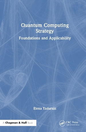 Quantum Computing Strategy : Foundations and Applicability - Elena Yndurain