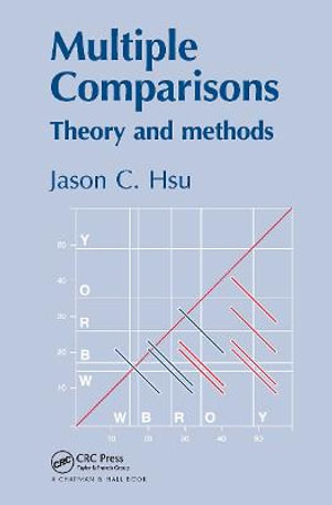 Multiple Comparisons : Theory and Methods - Jason Hsu