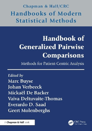 Handbook of Generalized Pairwise Comparisons : Methods for Patient-Centric Analysis - Marc Buyse