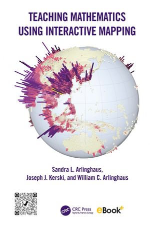 Teaching Mathematics Using Interactive Mapping - Sandra L. Arlinghaus