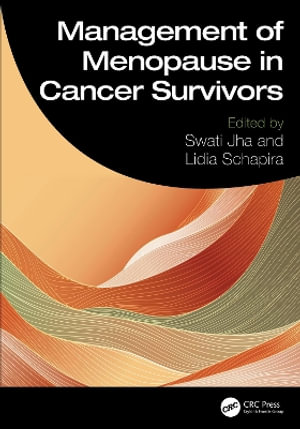 Management of Menopause in Cancer Survivors - Swati Jha