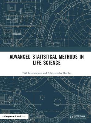 Advanced Statistical Methods In Life Science - Basavarajaiah D.M