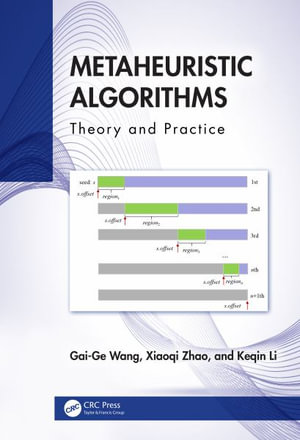 Metaheuristic Algorithms : Theory and Practice - Gai-Ge Wang