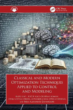 Classical and Modern Optimization Techniques Applied to Control and Modeling - Radu-Emil Precup