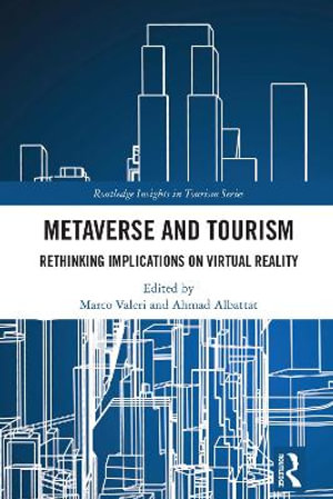Metaverse and Tourism : Rethinking Implications on Virtual Reality - Ahmad Albattat