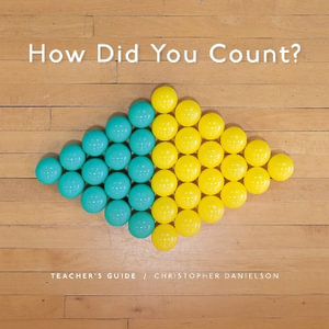 How Did You Count? : Teacher's Guide - Christopher Danielson